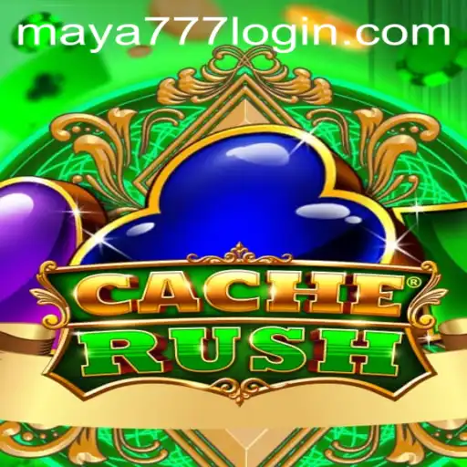 Exploring the Exciting World of CacheRush and Maya777 Login