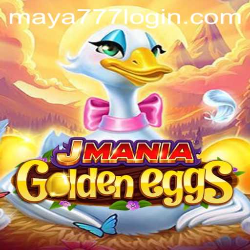 Explore the Thrilling World of JManiaGoldenEggs and Maya777 Login