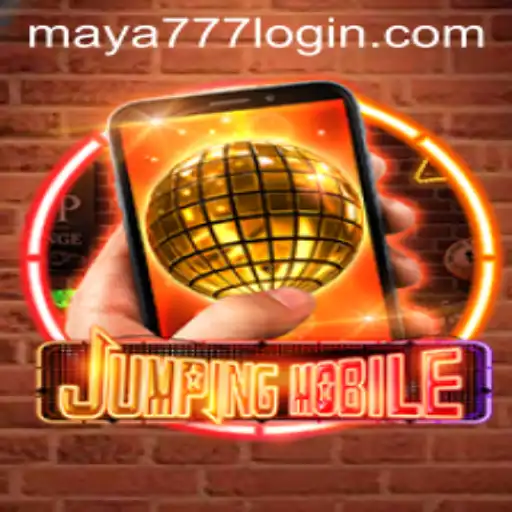 Exploring the Excitement of Jumpingmobile and Navigating Maya777 Login