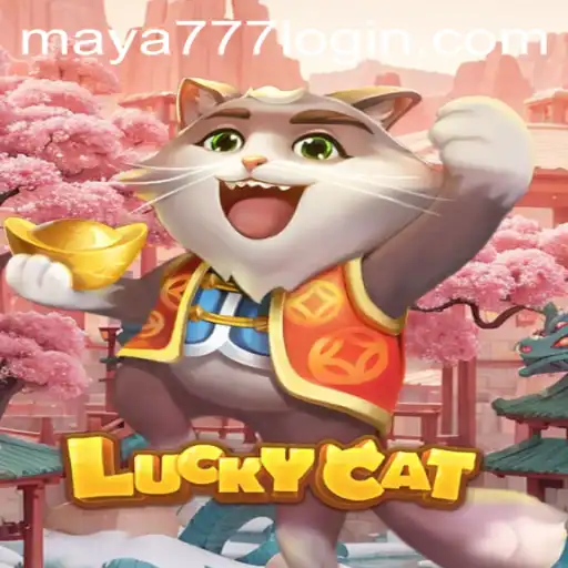 Exploring the Thrills of LuckyCat and Maya777 Login
