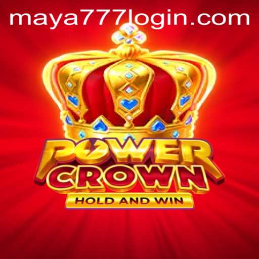 Discover the Thrilling World of PowerCrown and Step into the Maya777 Login Experience