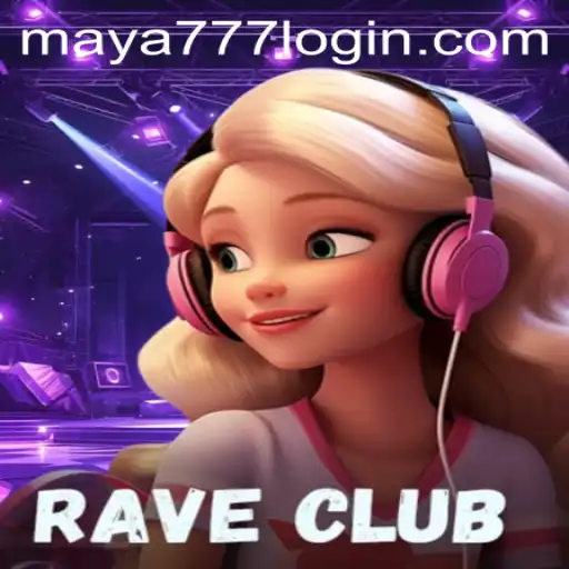 Exploring RaveClub: An Immersive Gaming Experience with Maya777 Login
